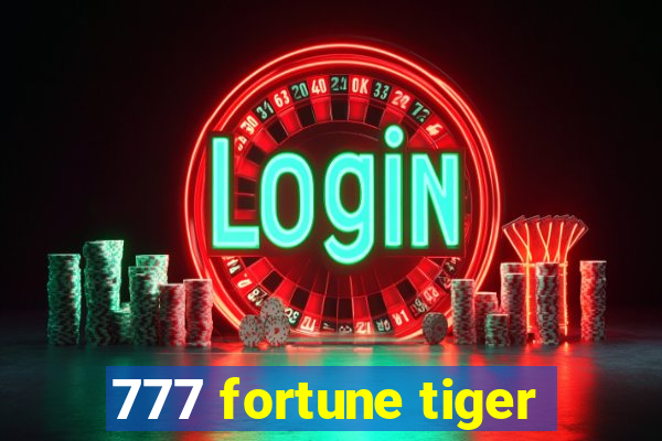 777 fortune tiger